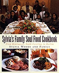 Sylvia’s Family Soul Food Cookbook: From Hemingway, South Carolina, To Harlem