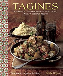 Tagines: Explore The Traditional Tastes Of North Africa, With 30 Authentic Recipes
