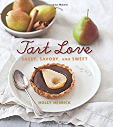 Tart Love: Sassy, Savory, and Sweet