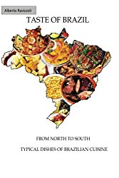 Taste of Brazil – From North to South, Typical Dishes of Brazilian Cuisine