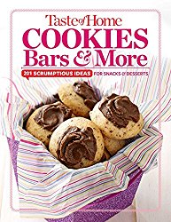 Taste of Home Cookies, Bars and More: 201 Scrumptious Ideas for Snacks and Desserts (TOH 201 Series)