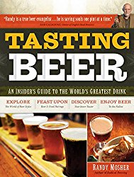Tasting Beer: An Insider’s Guide to the World’s Greatest Drink