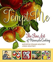 Tempt Me: The Fine Art of Minnesota Cooking