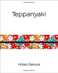 Teppanyaki: Modern and Traditional Japanese Cuisine (Silk)