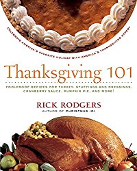 Thanksgiving 101: Celebrate America’s Favorite Holiday with America’s Thanksgiving Expert (Holidays 101)