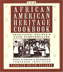 The African-American Heritage Cookbook: Traditional Recipes and Fond Remembrances From Alabama’s Renowned Tuskegee Institute