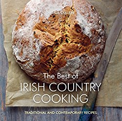 The Best of Irish Country Cooking Traditional and Contemporary Recipes