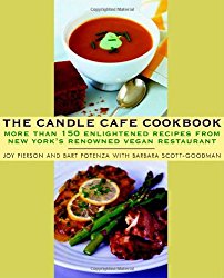The Candle Cafe Cookbook: More Than 150 Enlightened Recipes from New York’s Renowned Vegan Restaurant