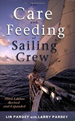 The Care and Feeding of the Sailing Crew: Revised and Expanded Third Edition