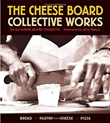 The Cheese Board: Collective Works: Bread, Pastry, Cheese, Pizza