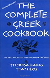 The Complete Greek Cookbook : The Best From 3000 Years Of Greek Cooking