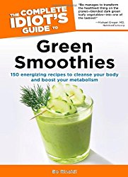 The Complete Idiot’s Guide to Green Smoothies (Complete Idiot’s Guides (Lifestyle Paperback))