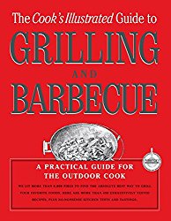 The Cook’s Illustrated Guide To Grilling And Barbecue
