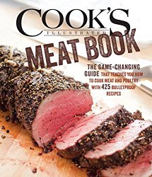 The Cook’s Illustrated Meat Cookbook