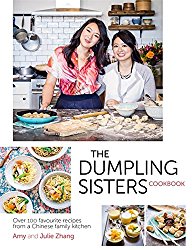 The Dumpling Sisters Cookbook: Over 100 Favourite Recipes from a Chinese Family Kitchen
