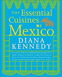 The Essential Cuisines of Mexico
