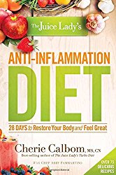 The Juice Lady’s Anti-Inflammation Diet: 28 Days to Restore Your Body and Feel Great