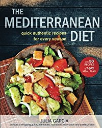 The Mediterranean Diet: Quick and Authentic Recipes for Every Season (Volume 1)