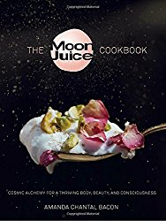 The Moon Juice Cookbook: Cosmic Alchemy for a Thriving Body, Beauty, and Consciousness