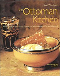 The Ottoman Kitchen: Modern Recipes from Turkey, Greece, the Balkans, Lebanon, and Syria