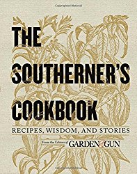 The Southerner’s Cookbook: Recipes, Wisdom, and Stories