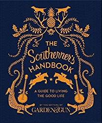 The Southerner’s Handbook: A Guide to Living the Good Life
