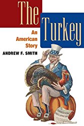 The Turkey: An American Story (Food (University of Illinois Press Paperback))