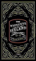 The Whiskeys of Ireland
