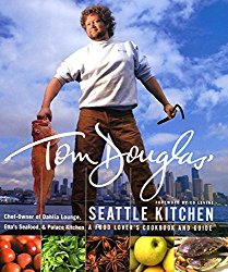 Tom Douglas’ Seattle Kitchen