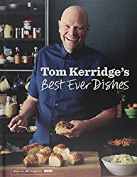 Tom Kerridge’s Best Ever Dishes