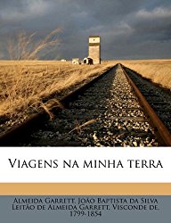 Viagens na minha terra Volume 02 (Portuguese Edition)