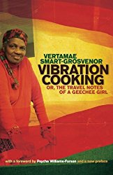 Vibration Cooking: or, The Travel Notes of a Geechee Girl