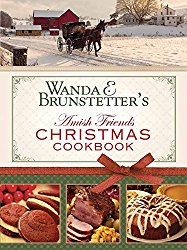 Wanda E. Brunstetter’s Amish Friends Christmas Cookbook: