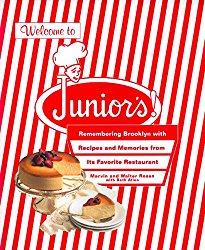 Welcome to Junior’s! Remembering Brooklyn With Recipes and Memories from Its Favorite Restaurant
