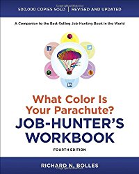 What Color Is Your Parachute? Job-Hunter’s Workbook, Fourth Edition