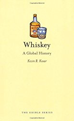 Whiskey: A Global History (Edible)