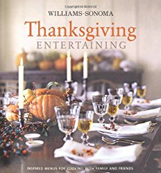 Williams-Sonoma Entertaining: Thanksgiving Entertaining