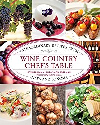 Wine Country Chef’s Table: Extraordinary Recipes From Napa And Sonoma