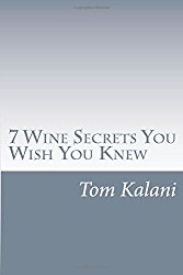 Wine Pairing: 7 Wine Secrets You Wish You Knew: How to Translate a Restaurants Wine List
