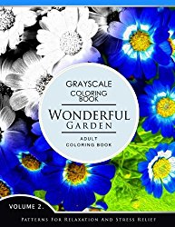 Wonderful Garden Volume 2: Flower Grayscale coloring books for adults Relaxation (Adult Coloring Books Series, grayscale fantasy coloring books)